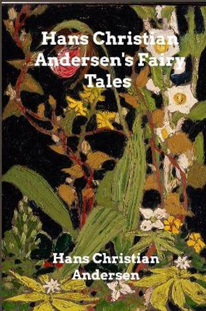 Hans Christian Andersen's Fairy Tales by Hans Christian Andersen 9780368792212