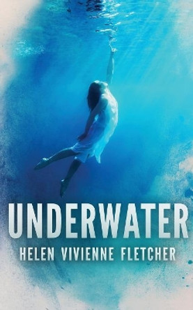 Underwater by Helen Vivienne Fletcher 9780473432386