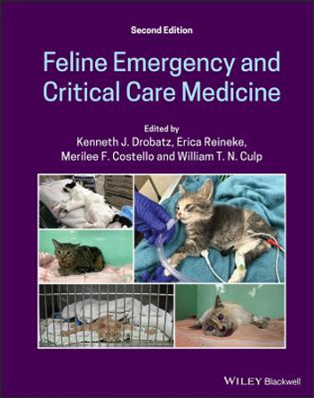 Feline Emergency and Critical Care Medicine by Kenneth J. Drobatz