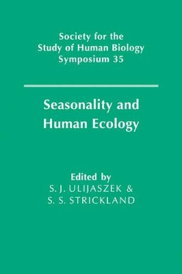 Seasonality and Human Ecology by S. J. Ulijaszek 9780521103046