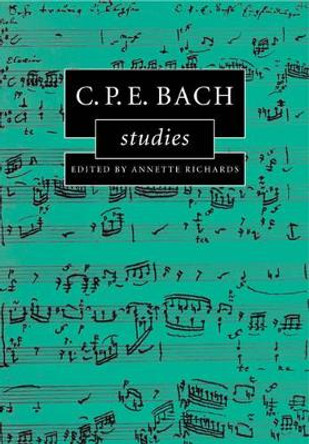 C.P.E. Bach Studies by Annette Richards 9780521120432