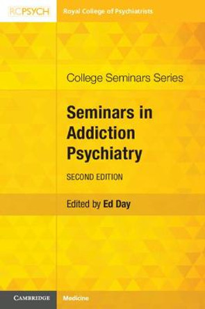 Seminars in Addiction Psychiatry by Ed Day