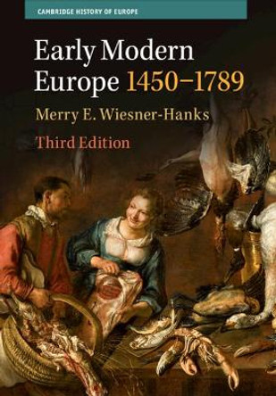 Early Modern Europe, 1450-1789 by Merry E. Wiesner-Hanks