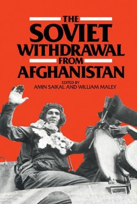 The Soviet Withdrawal from Afghanistan by Amin Saikal 9780521375771