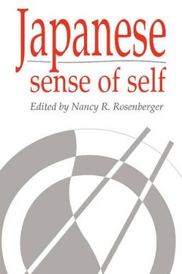 Japanese Sense of Self by Nancy R. Rosenberger 9780521466370