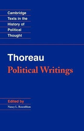 Thoreau: Political Writings by Henry David Thoreau 9780521476751 Thoreau: Political Writings by Henry David Thoreau 9780521476751