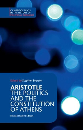 Aristotle: The Politics and the Constitution of Athens by Aristotle 9780521484008