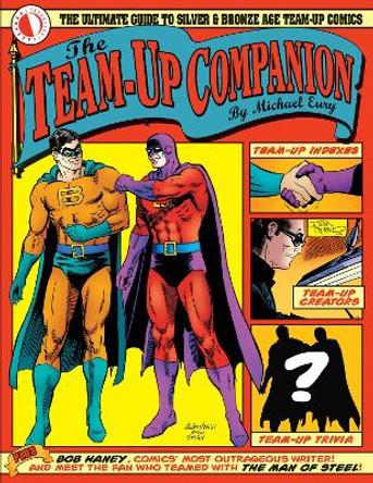 The Team-Up Companion by Michael Eury