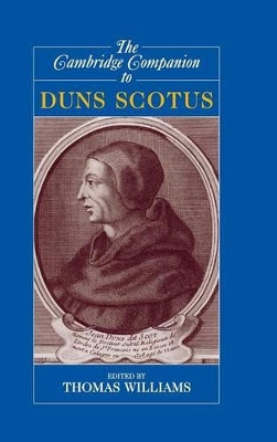 The Cambridge Companion to Duns Scotus by Thomas Williams 9780521632058