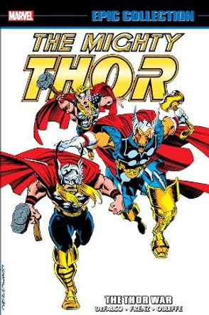 Thor Epic Collection: The Thor War by Tom Defalco