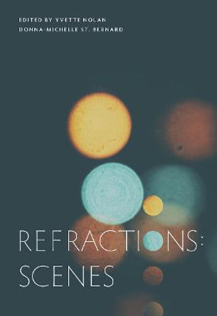 Refractions: Scenes by Donna-Michelle St Bernard