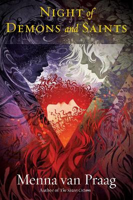 Night of Demons and Saints by Menna Van Praag