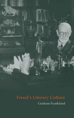 Freud's Literary Culture by Graham Frankland 9780521663168