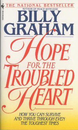 Hope For A Troubled Heart by Morris A. Graham