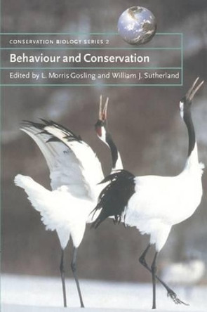 Behaviour and Conservation by L. Morris Gosling 9780521665391