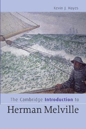 The Cambridge Introduction to Herman Melville by Kevin J. Hayes 9780521671040