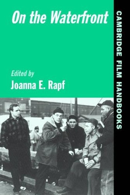 On the Waterfront Joanna E. Rapf (University of Oklahoma) 9780521794008