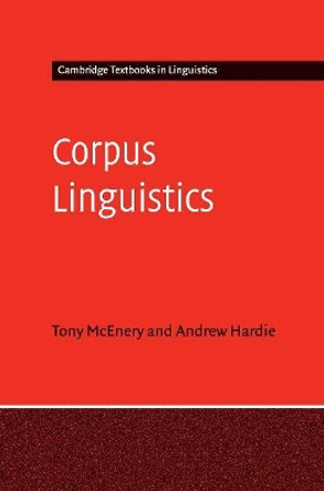 Corpus Linguistics: Method, Theory and Practice by Tony McEnery 9780521838511