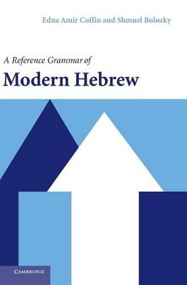 A Reference Grammar of Modern Hebrew by Edna Amir Coffin 9780521820332