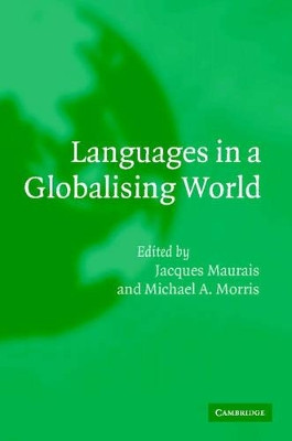 Languages in a Globalising World by Jacques Maurais 9780521821735