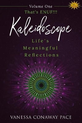 That's ENUF!!!: Life's Meaningful Reflections by Vanessa Conaway Pace 9780970437334