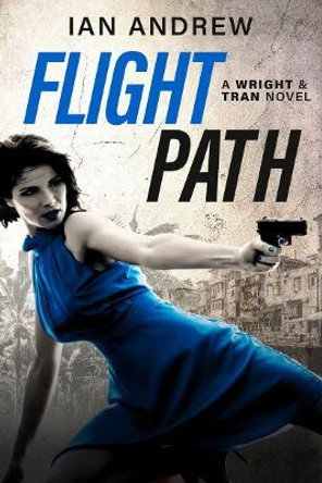 Flight Path by Ian Andrew 9780992464172