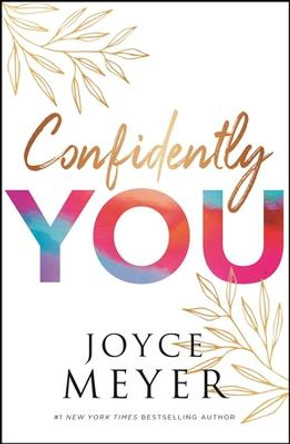 Confidently You by Joyce Meyer