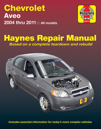 Chevrolet Aveo (04-11): 2004-2011 by Haynes Publishing