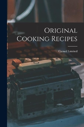 Original Cooking Recipes by Carnol Limited 9781015209442