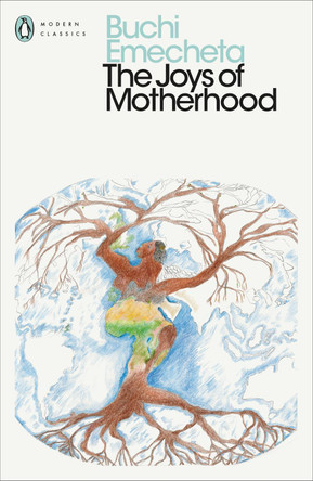 The Joys of Motherhood by Buchi Emecheta