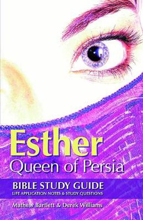 Esther: Queen of Persia by Mathew Bartlett