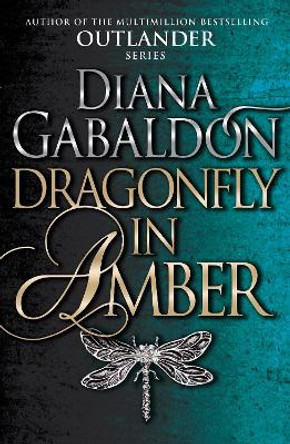Dragonfly In Amber: (Outlander 2) by Diana Gabaldon