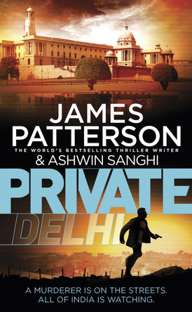 Private Delhi: (Private 13) James Patterson 9781784752149