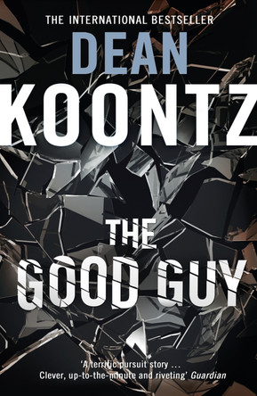 The Good Guy by Dean Koontz 9780007368280