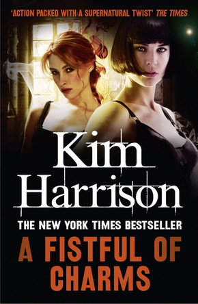 A Fistful of Charms by Kim Harrison 9780007459780