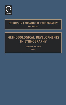 Methodological Developments in Ethnography by Bob Jeffrey 9780762314379