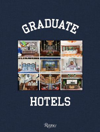 Graduate Hotels by Benjamin Weprin