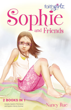 Sophie and Friends by Nancy N. Rue 9780310738527