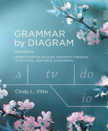 Grammar by Diagram by Cindy L. Vitto