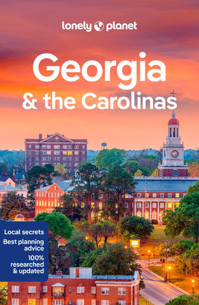 Lonely Planet Georgia & the Carolinas by Lonely Planet
