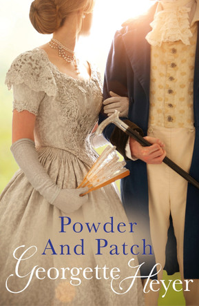 Powder And Patch: Gossip, scandal and an unforgettable Regency romance by Georgette Heyer (Author) 9780099474432 [USED COPY]
