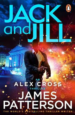 Jack and Jill: (Alex Cross 3) by James Patterson