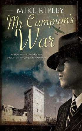 Mr Campion's War by Mike Ripley 9780727888099