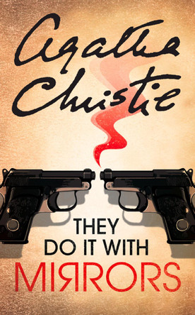 They Do It With Mirrors (Miss Marple) by Agatha Christie 9780008255909