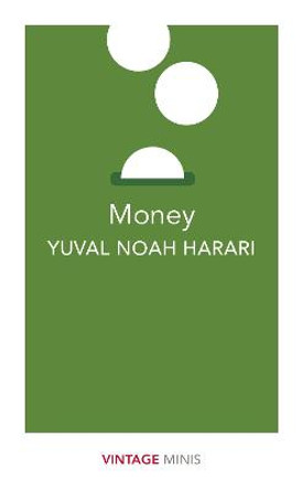 Money: Vintage Minis by Yuval Noah Harari