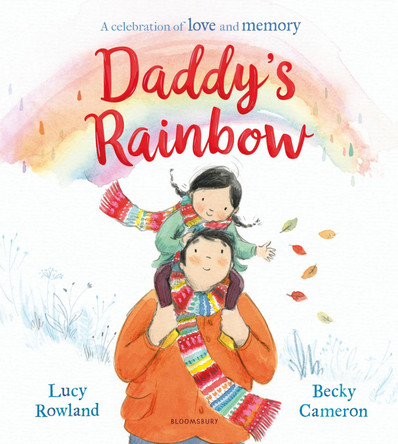 Daddy's Rainbow by Lucy Rowland