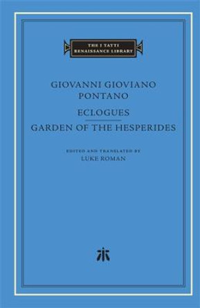 Eclogues. Garden of the Hesperides by Giovanni Gioviano Pontano