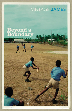 Beyond A Boundary by Cyril Lionel Robert James