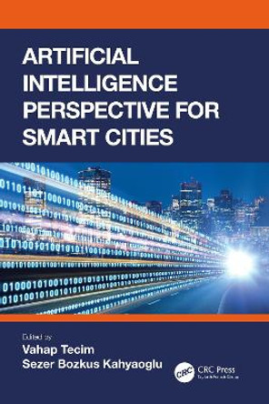 Artificial Intelligence Perspective for Smart Cities by Sezer Bozkus Kahyaoglu