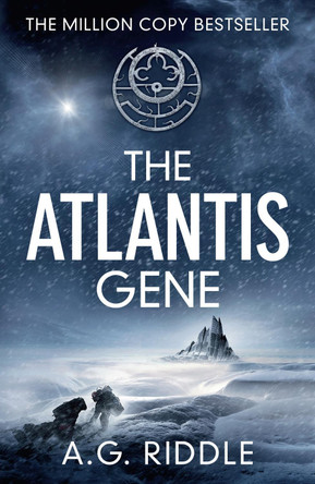 The Atlantis Gene by A. G. Riddle